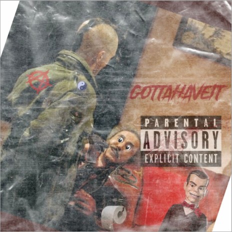 GOTTAHAVEIT | Boomplay Music