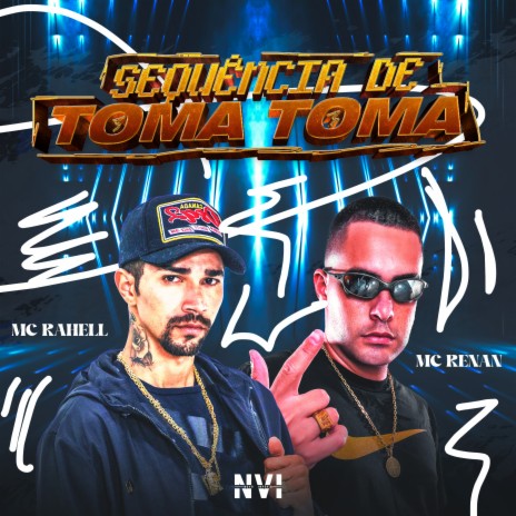 Sequência de Toma Toma ft. MC Renan & DJ Paulinho | Boomplay Music