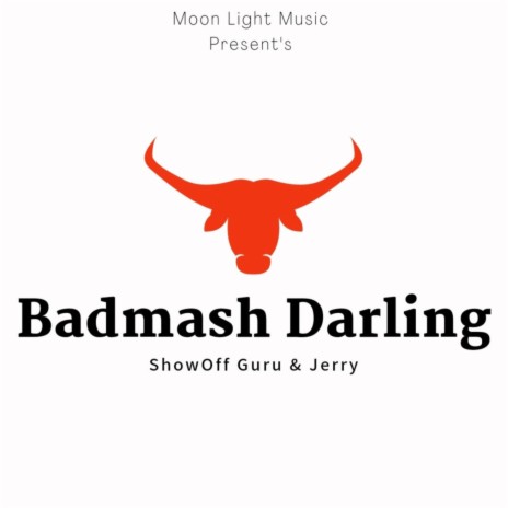 Badmash Darling ft. Jerry | Boomplay Music