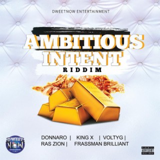 Ambitious Intent Riddim