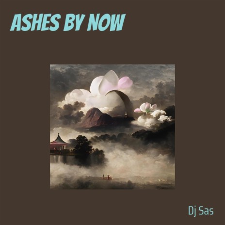 Ashes by Now | Boomplay Music