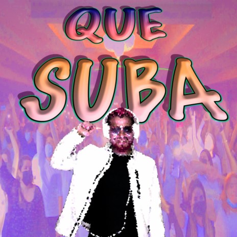 Que Suba | Boomplay Music