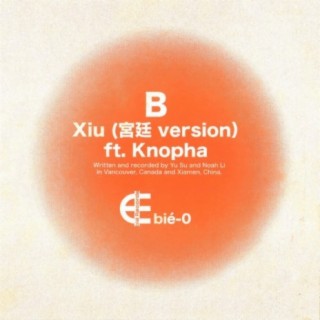 Xiu (feat. Knopha) (宫廷 version)