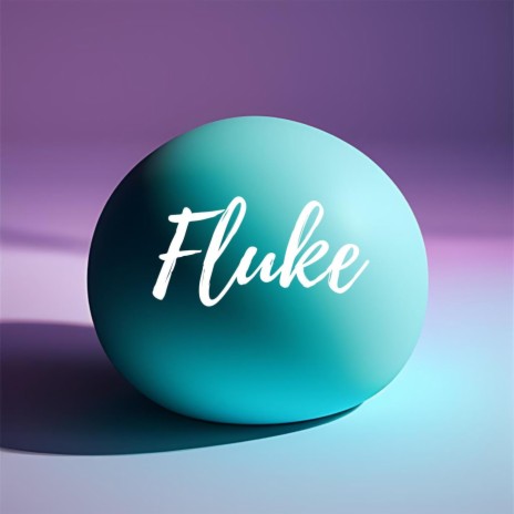 Fluke | Boomplay Music