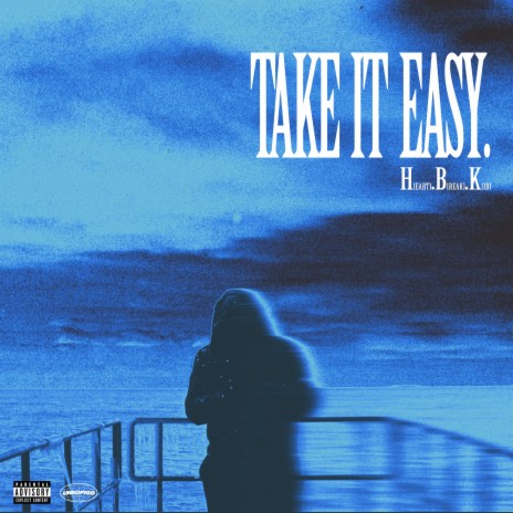 Take It Easy | Boomplay Music