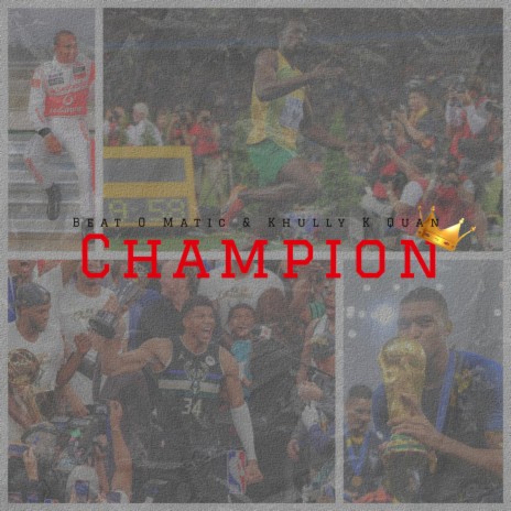 Champion (Radio Edit) ft. Khully K Quan
