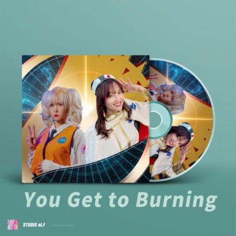 You Get to Burning | Boomplay Music