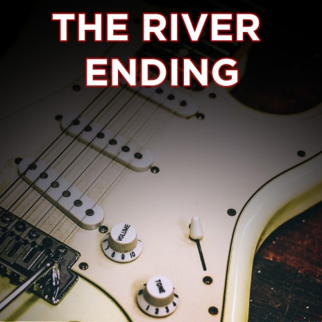 The River Ending | Boomplay Music