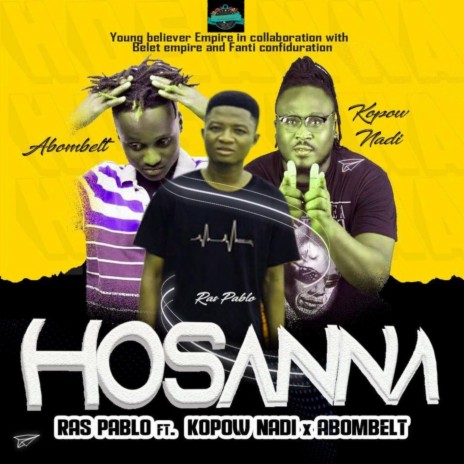 Hosanna (feat. Kopow Nadi & Abombelt) | Boomplay Music