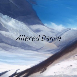 Altered Dance