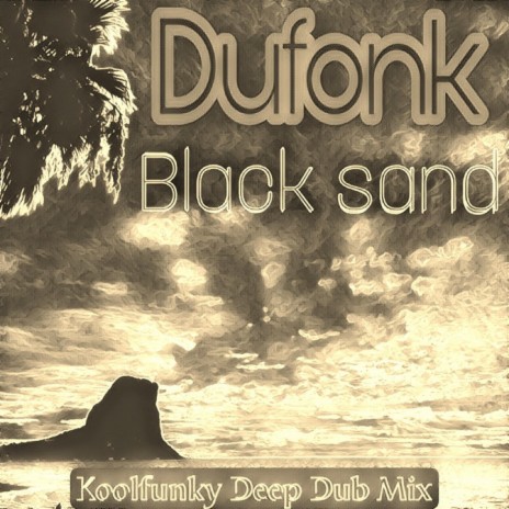 Black Sand (Koolfunky Deep Dub Mix) | Boomplay Music