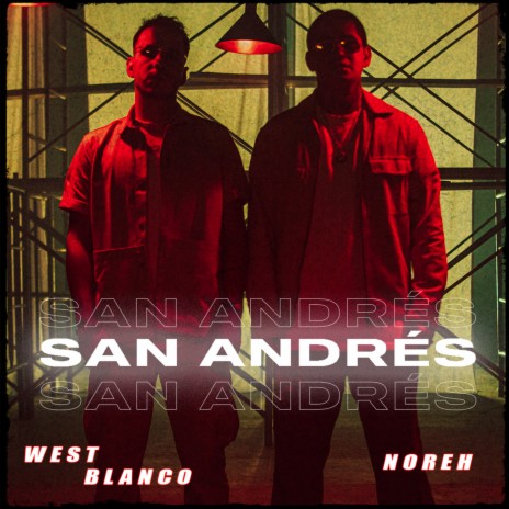 San Andrés ft. Noreh | Boomplay Music