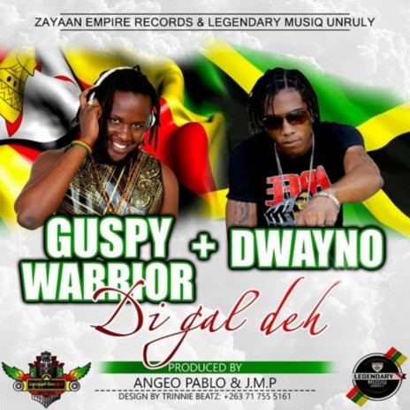 Di Gal Deh (feat. Guspy Warrior & Dwayno)