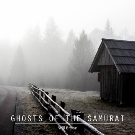 Ghosts of the Samurai | Boomplay Music
