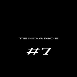 Tendance #7