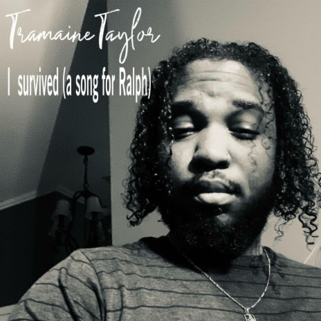 I Survived (a song for Ralph) | Boomplay Music