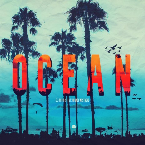 Ocean ft. Mikael Westberg | Boomplay Music