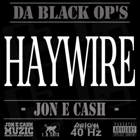 Haywire (feat. DA Black OP's) | Boomplay Music