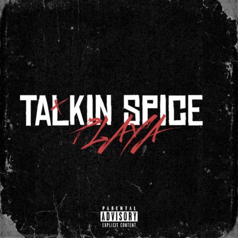 Talkin Spice | Boomplay Music