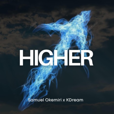 Higher II ft. KDream