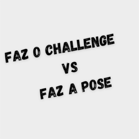 FAZ O CHALLENGE VS FAZ A POSE ft. Mc Hyatta & MC Teteu