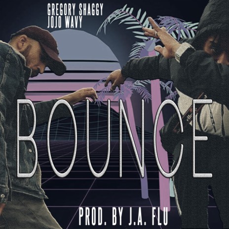 Bounce (feat. Jojo Wavy) | Boomplay Music