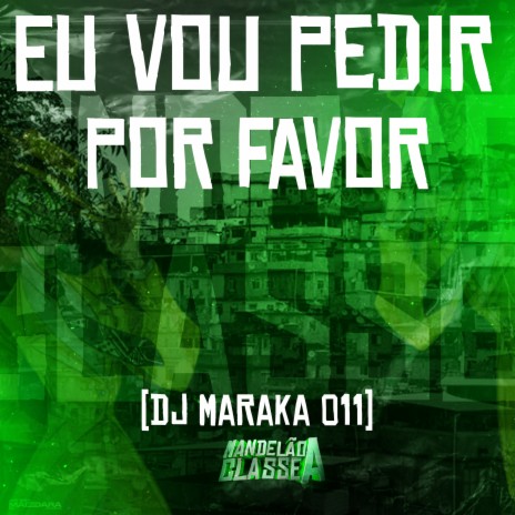 Eu Vou Pedir por Favor | Boomplay Music