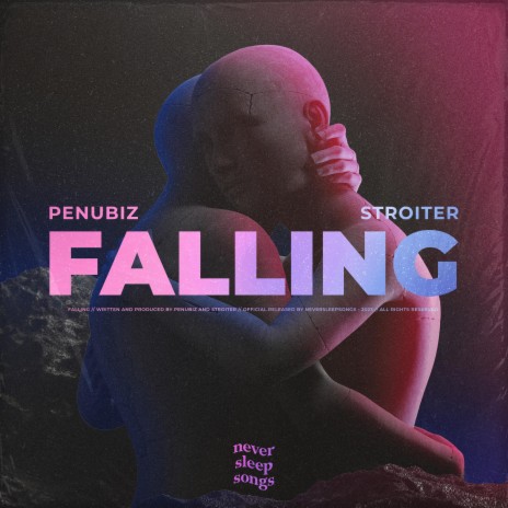 Falling ft. Stroiter & NeverSleepSongs | Boomplay Music