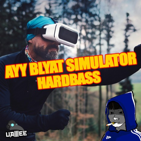 Ayy Blyat Simulator | Boomplay Music