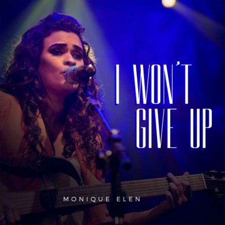 I Won't Give Up (Ao Vivo) | Boomplay Music