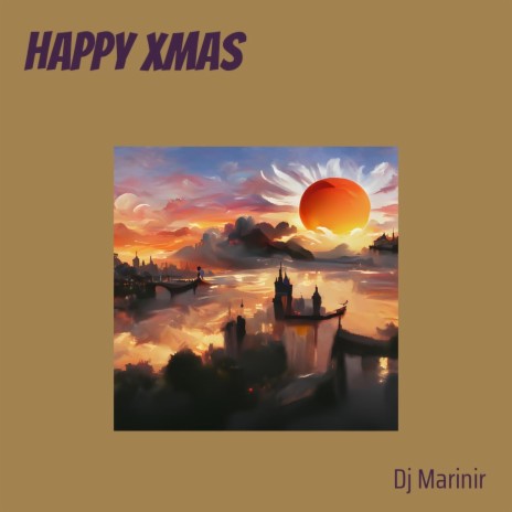 Happy Xmas | Boomplay Music