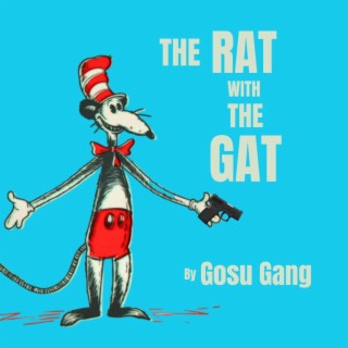 The Rat With The Gat