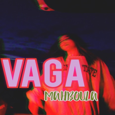 Vaga (Mahboula) | Boomplay Music