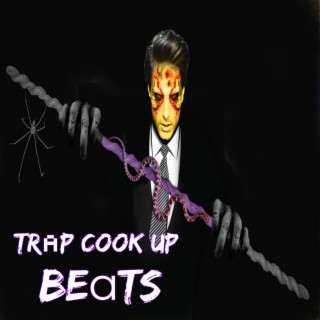 Trap Cook Up Beats