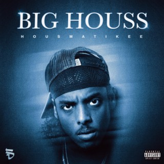 BIG HOUSS