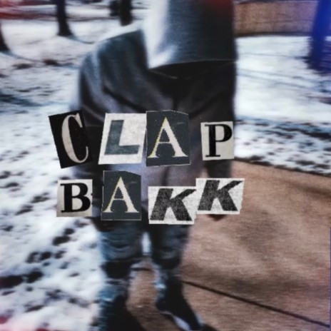 Clap Bakk | Boomplay Music