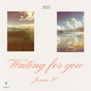 Waiting For You