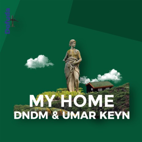My Home ft. DNDM | Boomplay Music