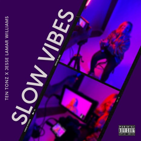 Slow Vibes (Single) ft. Jesse Lamar Williams