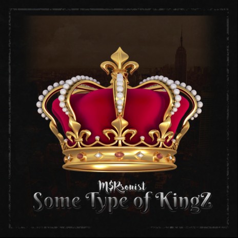 Some Type Of KingZ | Boomplay Music