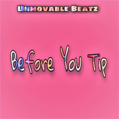 Before you tip (Instrumental) | Boomplay Music