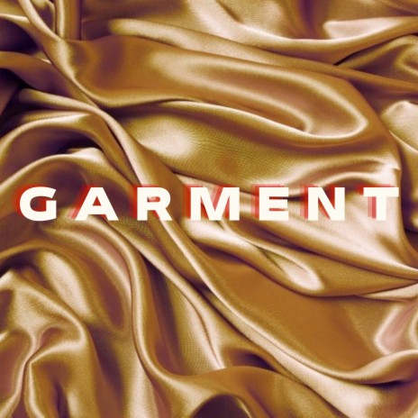 Garment | Boomplay Music