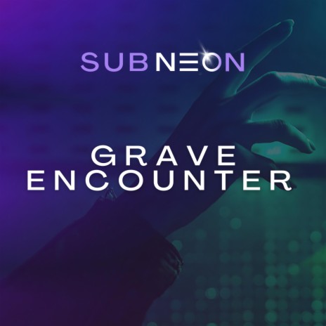 Grave Encounter | Boomplay Music