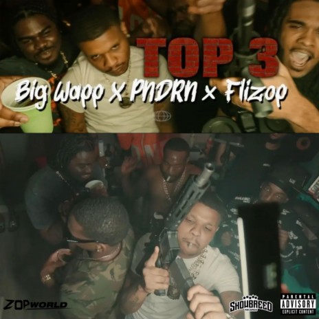 Top 3 ft. UYG Flizop & Big Wapp | Boomplay Music