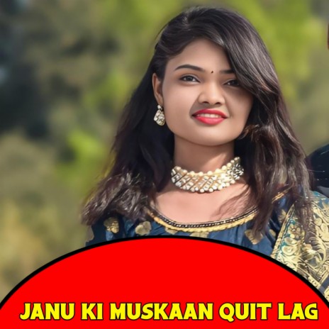 Janu Ki Muskaan Quit Lag | Boomplay Music