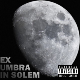 Ex umbra in solem