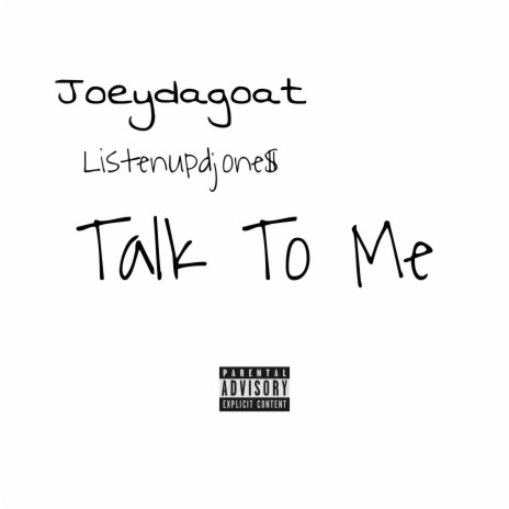 Talk To Me ft. Listenup DJone$ | Boomplay Music