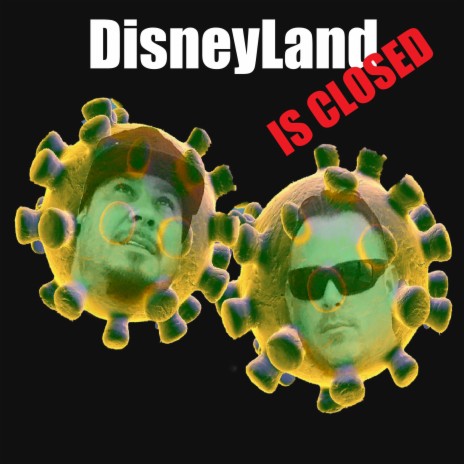 DisneyLand Is Closed (Coronavirus Freestyle) | Boomplay Music