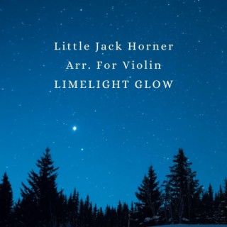 Little Jack Horner Arr. For Violin