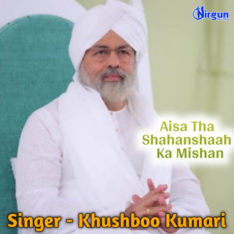 Aisa Tha Shahanshaah Ka Mission Nirankari Song (Hindi) | Boomplay Music